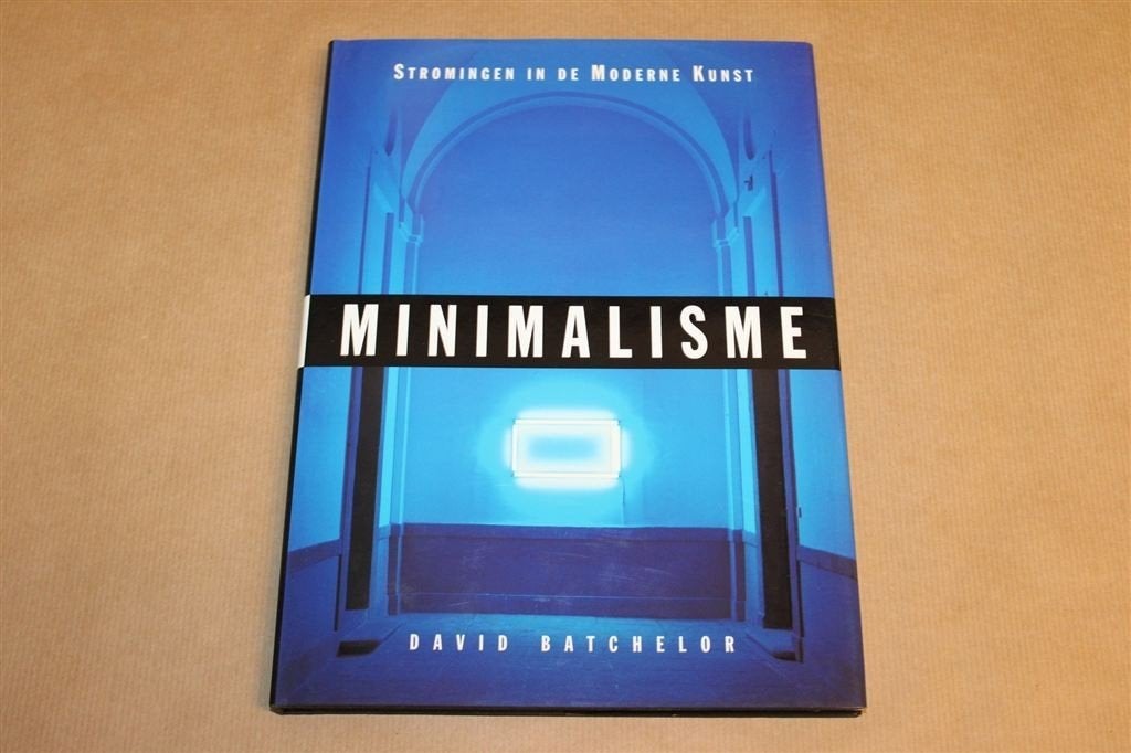 Minimalisme — Stromingen in de Moderne Kunst, Overzicht, Boeken, Kunst en Cultuur | Beeldend, Ophalen of Verzenden, Zo goed als nieuw
