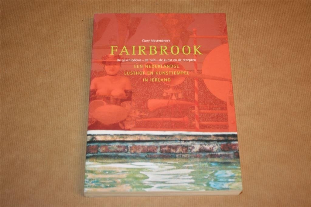 Fairbrook, Nederlandse lusthof en kunsttempel in Ierland, Ophalen of Verzenden, Zo goed als nieuw, Europa