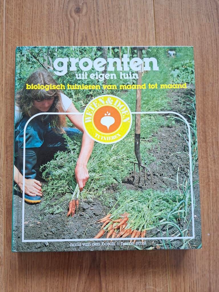 Groenten uit eigen tuin; biologisch tuinieren, Ophalen, Gelezen, Moestuin