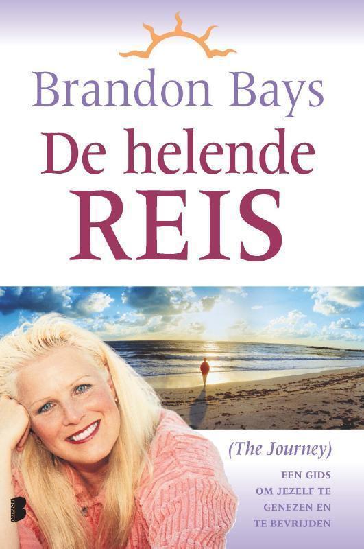Brandon Bays De helende reis, Boeken, Ophalen of Verzenden, Zo goed als nieuw, Spiritualiteit algemeen, Achtergrond en Informatie