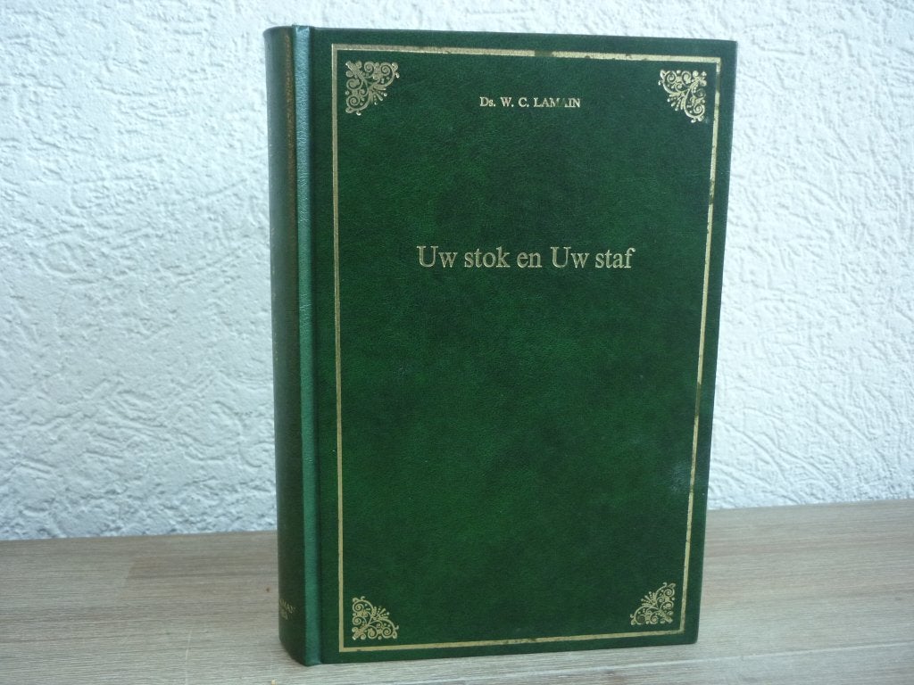 Ds. W.C. Lamain - Uw stok en uw staf, Ophalen of Verzenden, Gelezen, Christendom | Protestants