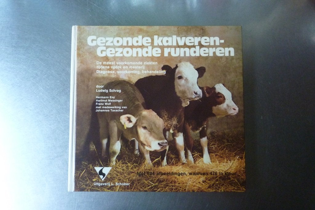 Gezonde kalveren- gezonde runderen - Ludwig Schrag, Boeken, Dieren en Huisdieren, Ophalen of Verzenden, Zo goed als nieuw, Vee