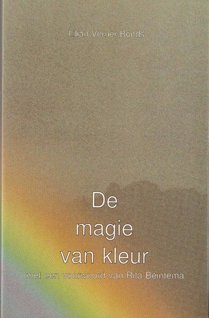Lilian Verner Bonds, De magie van kleur, Ophalen of Verzenden, Zo goed als nieuw, Spiritualiteit algemeen, Overige typen