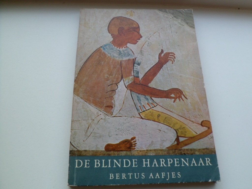 De Blinde Harpenaar - Bertus Aafjes, Ophalen of Verzenden, Gelezen
