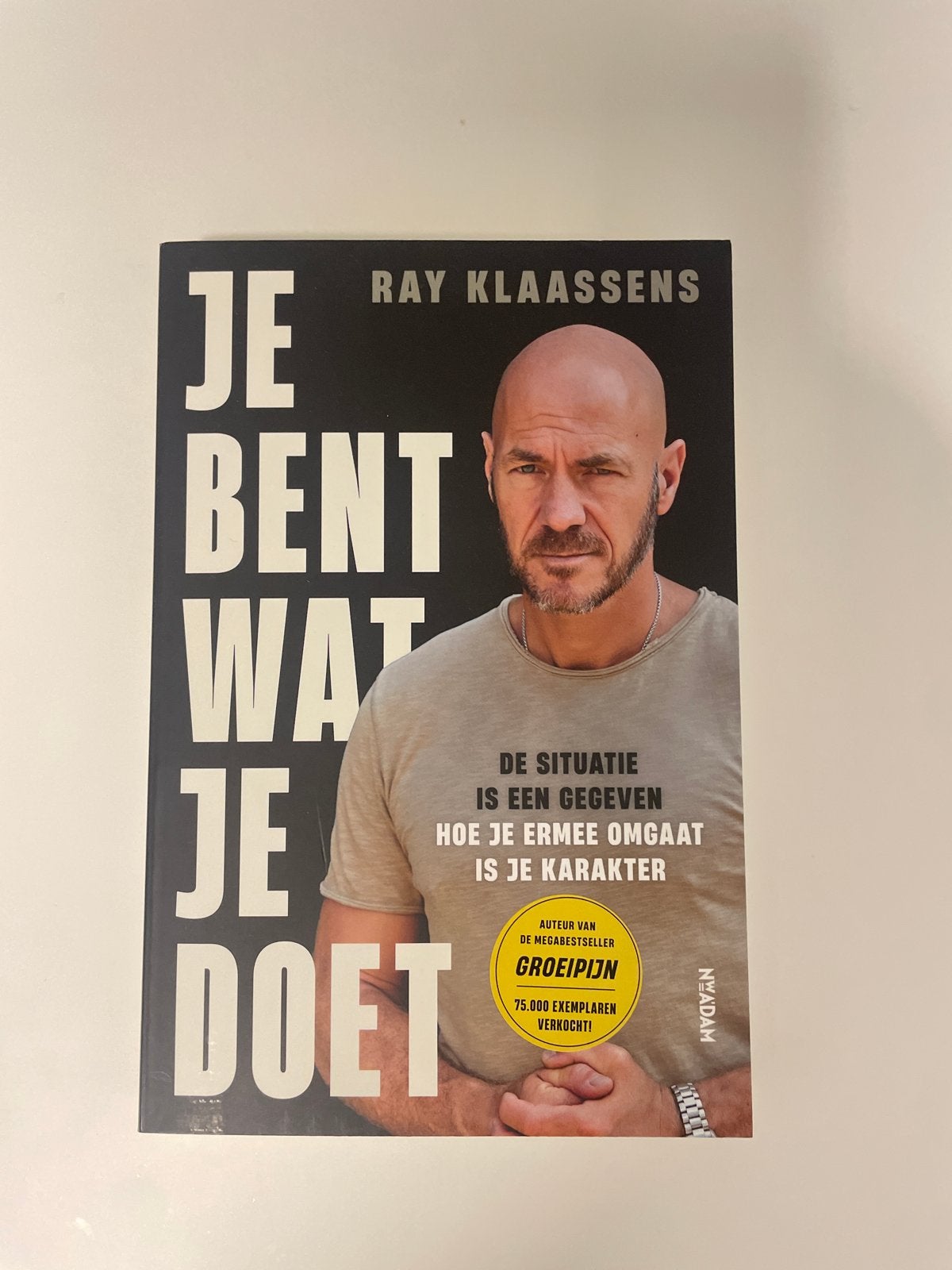 Je Bent Wat Je Doet - Ray Klaassens (Zo goed als nieuw), Ophalen of Verzenden, Zo goed als nieuw, Nederland