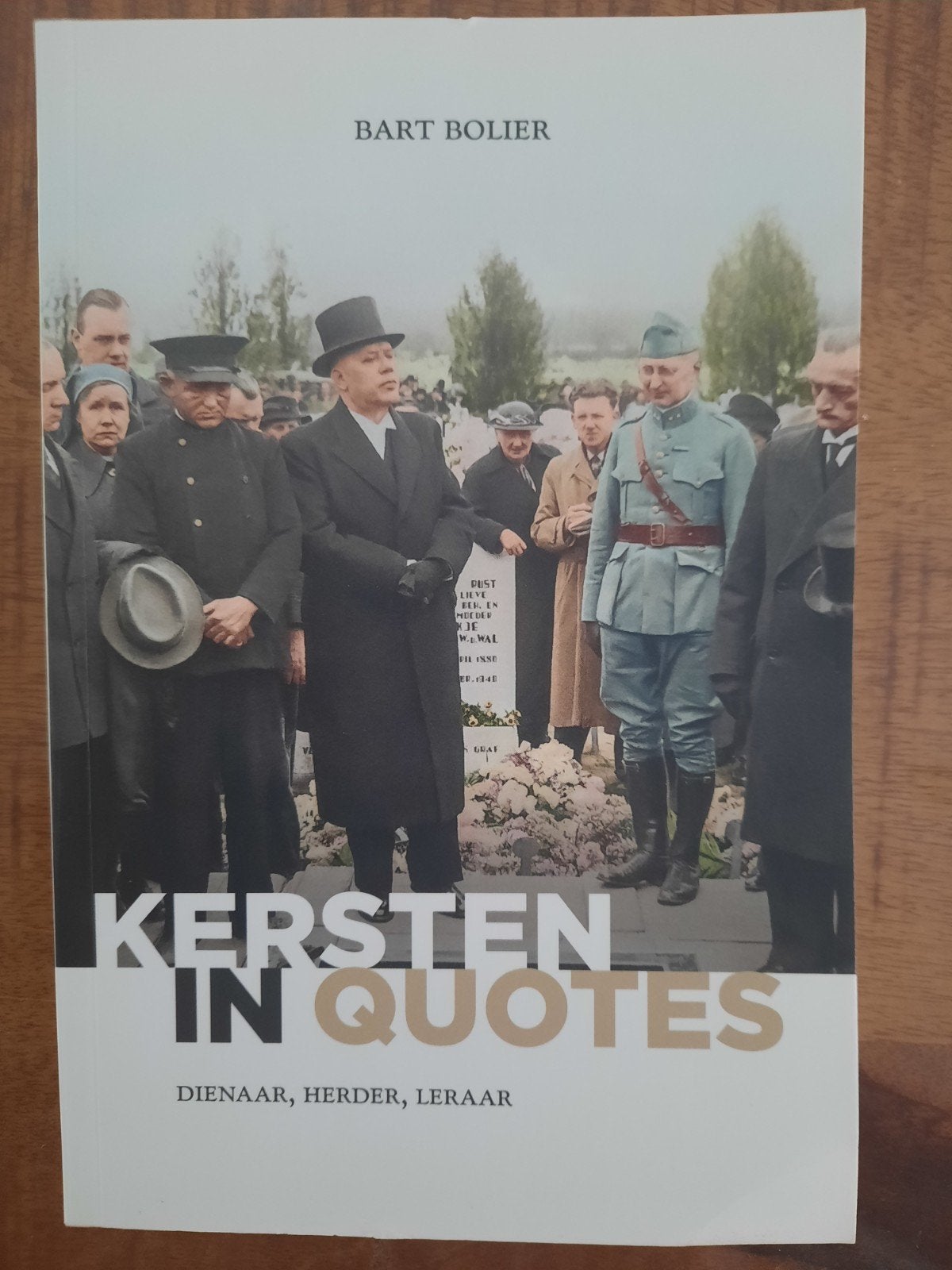 Kersten in Quotes: Dienaar, Herder, Leraar - Bart Bolier, Boeken, Ophalen of Verzenden, Zo goed als nieuw, Bart Bolier, Christendom | Protestants
