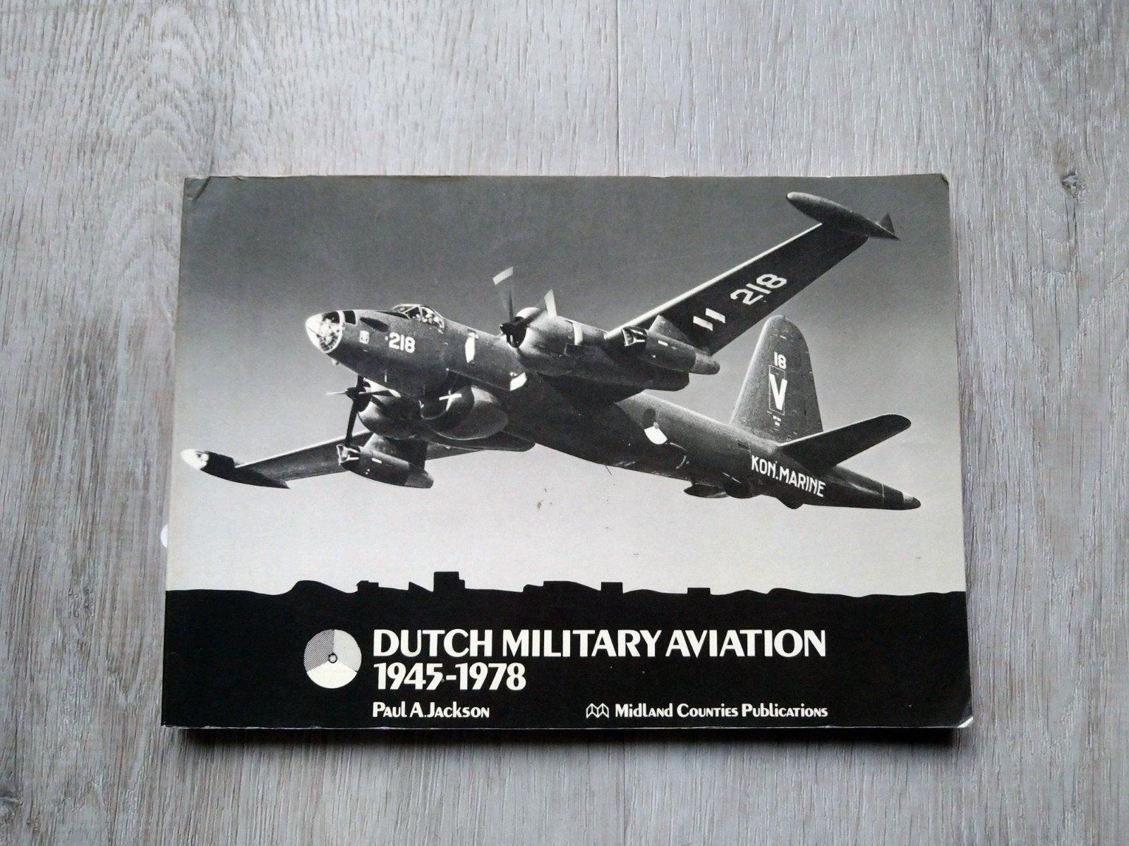 Dutch Military Aviation 1945 - 1978, Ophalen of Verzenden, Gebruikt, Boek of Tijdschrift