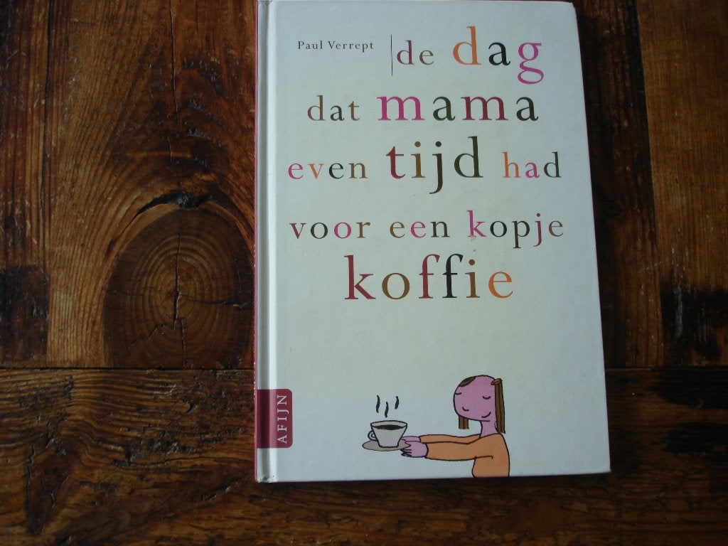 kleuter,04(1276) de dag dat mama even tijd had voor een, Ophalen of Verzenden, Zo goed als nieuw, Fictie algemeen