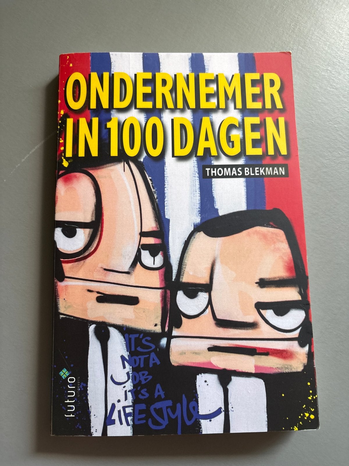 Ondernemer in 100 dagen - Thomas Blekman, Boeken, Ophalen of Verzenden, Zo goed als nieuw, Management