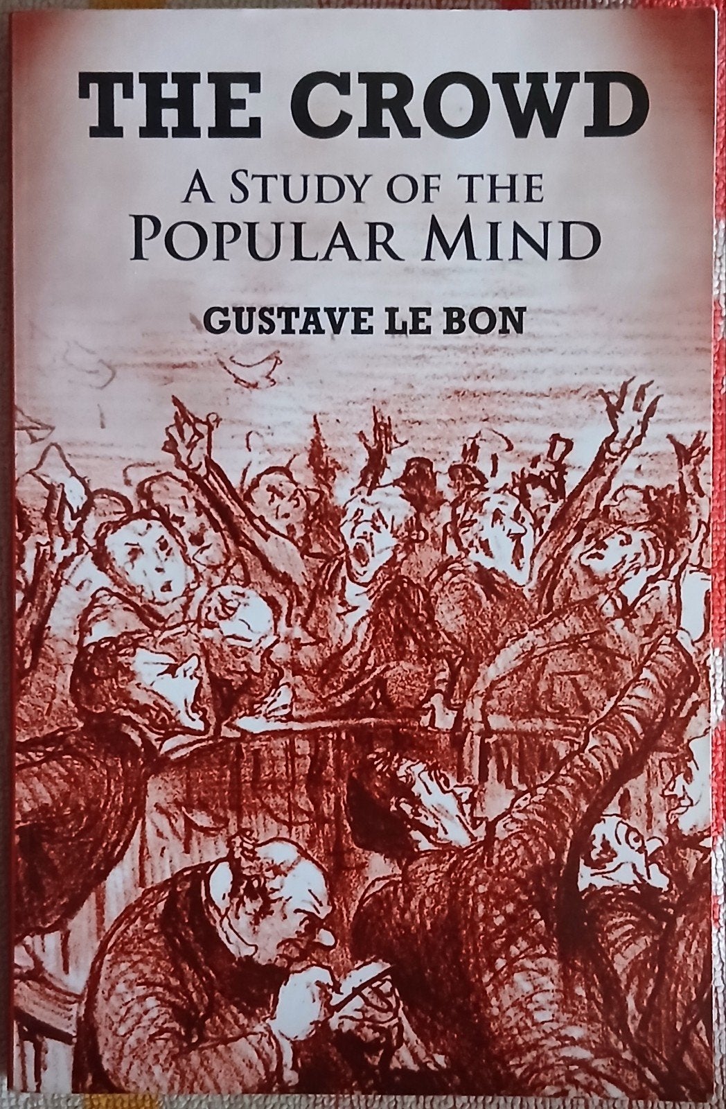 The Crowd: A Study of the Popular Mind - Gustave Le Bon, Ophalen of Verzenden, Zo goed als nieuw, Gustave Le Bon, Amerika