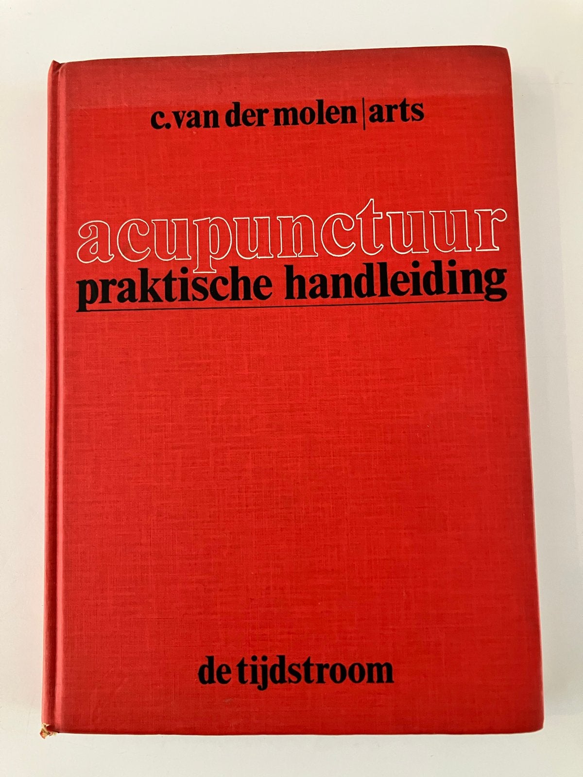 Acupunctuur Praktische Handleiding - C. van der Molen, Ophalen of Verzenden, Gelezen