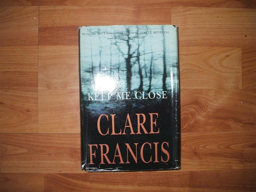 clare francis-keep me close, Ophalen of Verzenden, Zo goed als nieuw