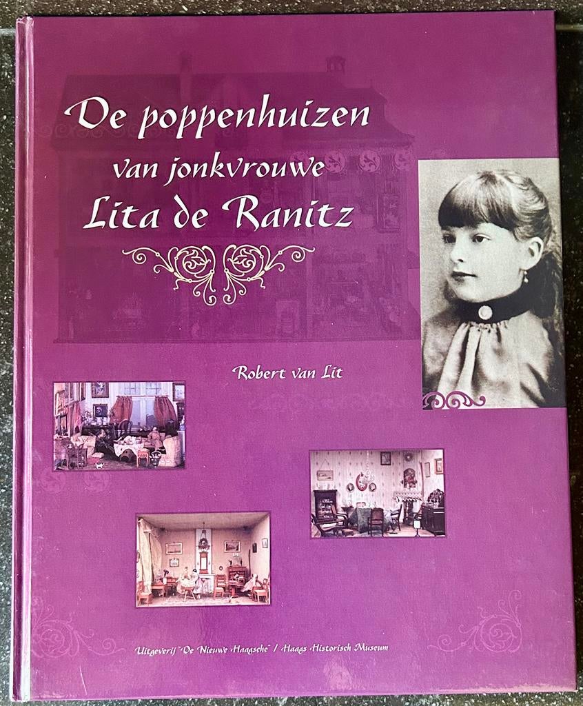 R. van Lit - De poppenhuizen van jonkvrouwe Lita de Ranitz, Ophalen of Verzenden, Zo goed als nieuw, Overige typen