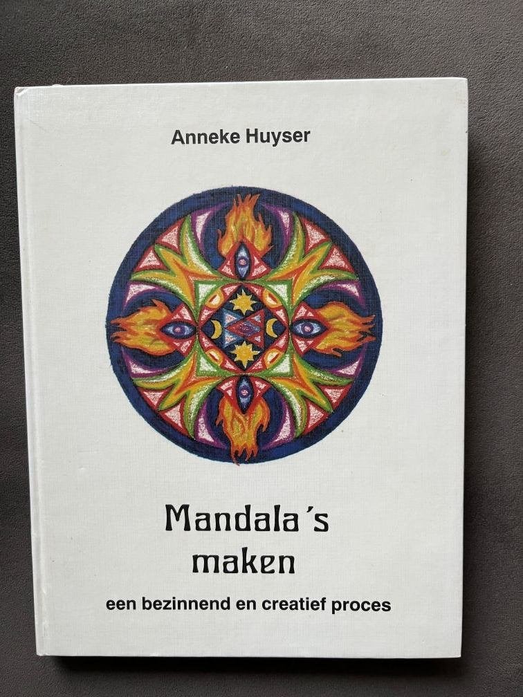 Mandala's maken - Een bezinnend en creatief proces, Meditatie of Yoga, Anneke Huyser, Nieuw, Ophalen of Verzenden
