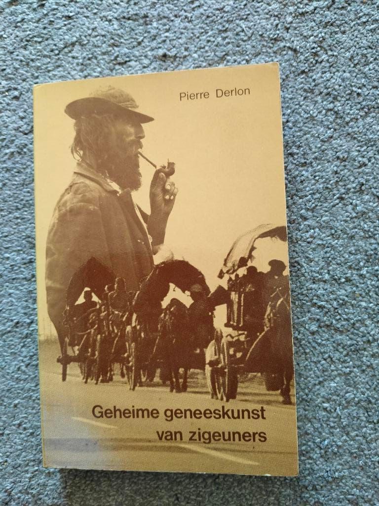 Geheime geneeskunst van zigeuners - Pierre Derlon, Gelezen, Achtergrond en Informatie, Spiritualiteit algemeen, Pierre Derlon