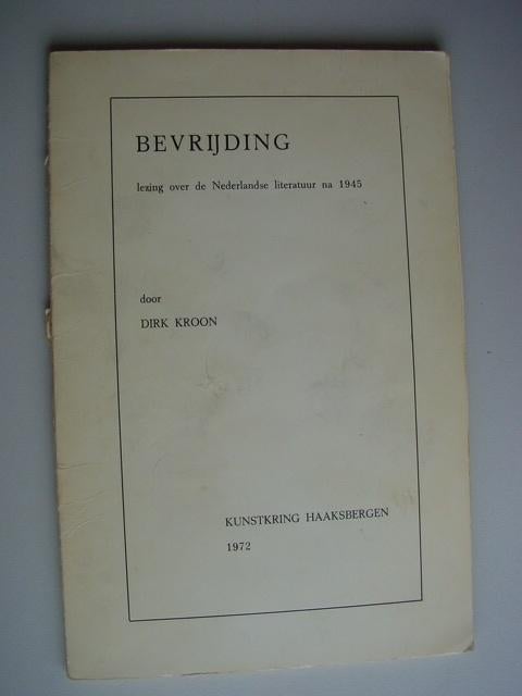 Bevrijding - Lezing over de Nederlandse literatuur na 1945, Ophalen of Verzenden, Gelezen, Nederland