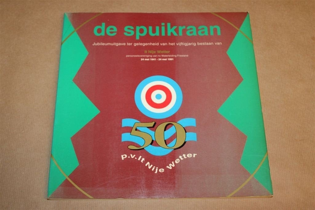 De Spuikraan — 50 Jaar Waterleiding Friesland, Ophalen of Verzenden, Gelezen