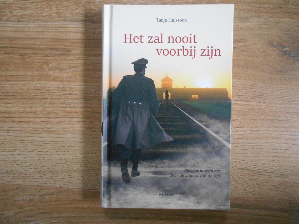 Tanja Huissoon Het zal nooit voorbij zijn, Ophalen of Verzenden, Tweede Wereldoorlog, Zo goed als nieuw, Overige onderwerpen