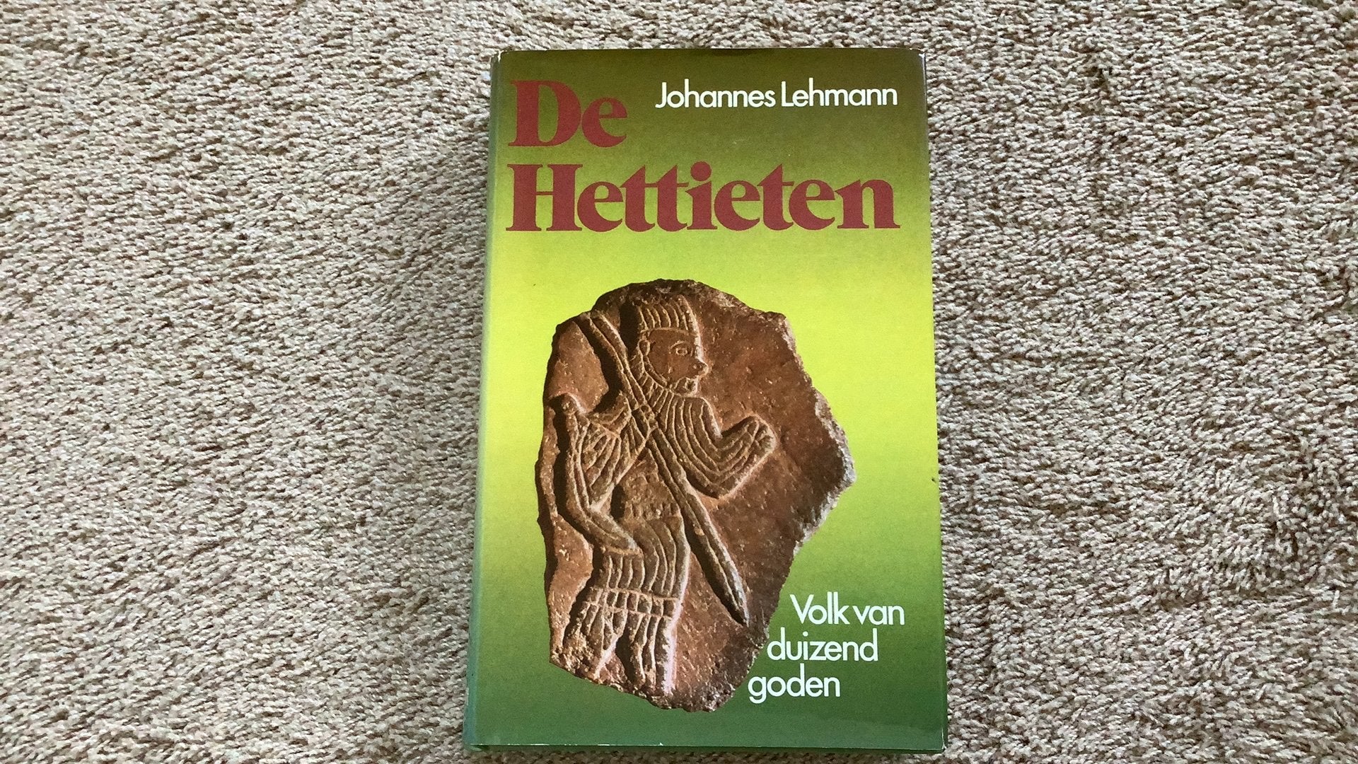 De Hettieten, Johannes Lehmann. Volk van duizend goden., 14e eeuw of eerder, Ophalen of Verzenden, Zo goed als nieuw, Azië