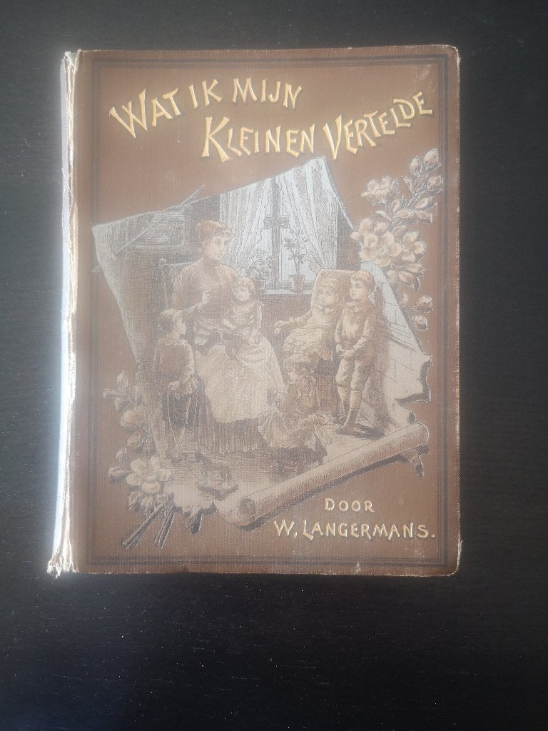 Wat ik mijn kleinen vertelde, uit 1894, door W. Langermans, Ophalen of Verzenden, W. Langermans