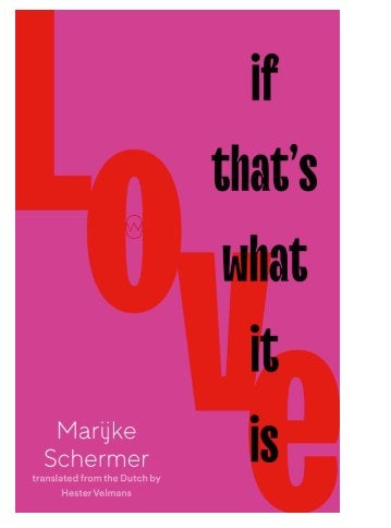 Love, If That's What It Is Marijke Schermer, Ophalen of Verzenden, Gelezen