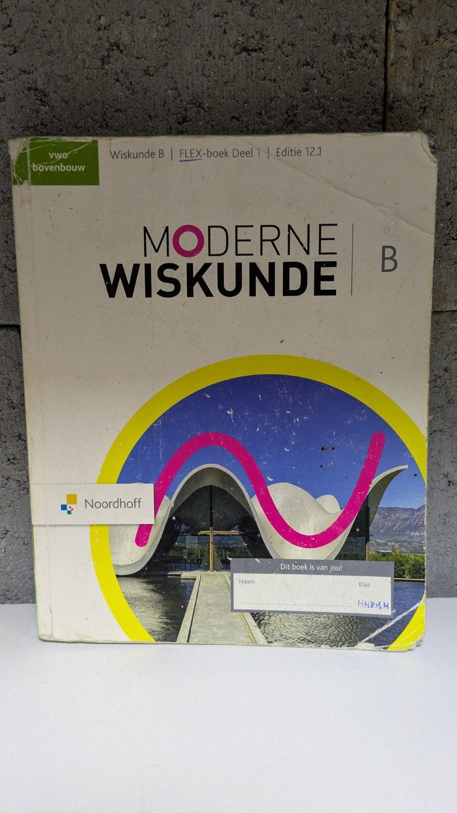 Moderne Wiskunde B VWO Bovenbouw Deel 1 Ed 12.1, Boeken, Gelezen, VWO, Noordhoff, Ophalen of Verzenden