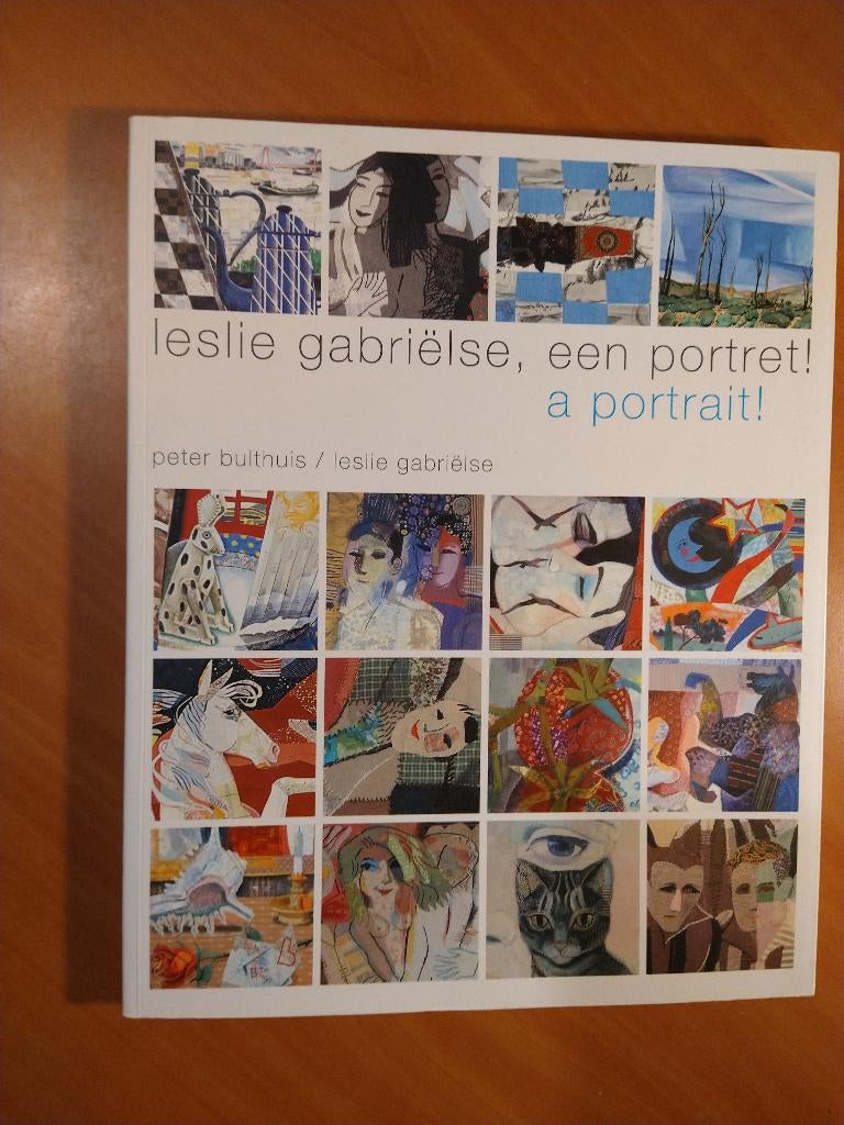 Leslie Gabrielse. Een portret! A portrait!, Boeken, Ophalen of Verzenden, Zo goed als nieuw