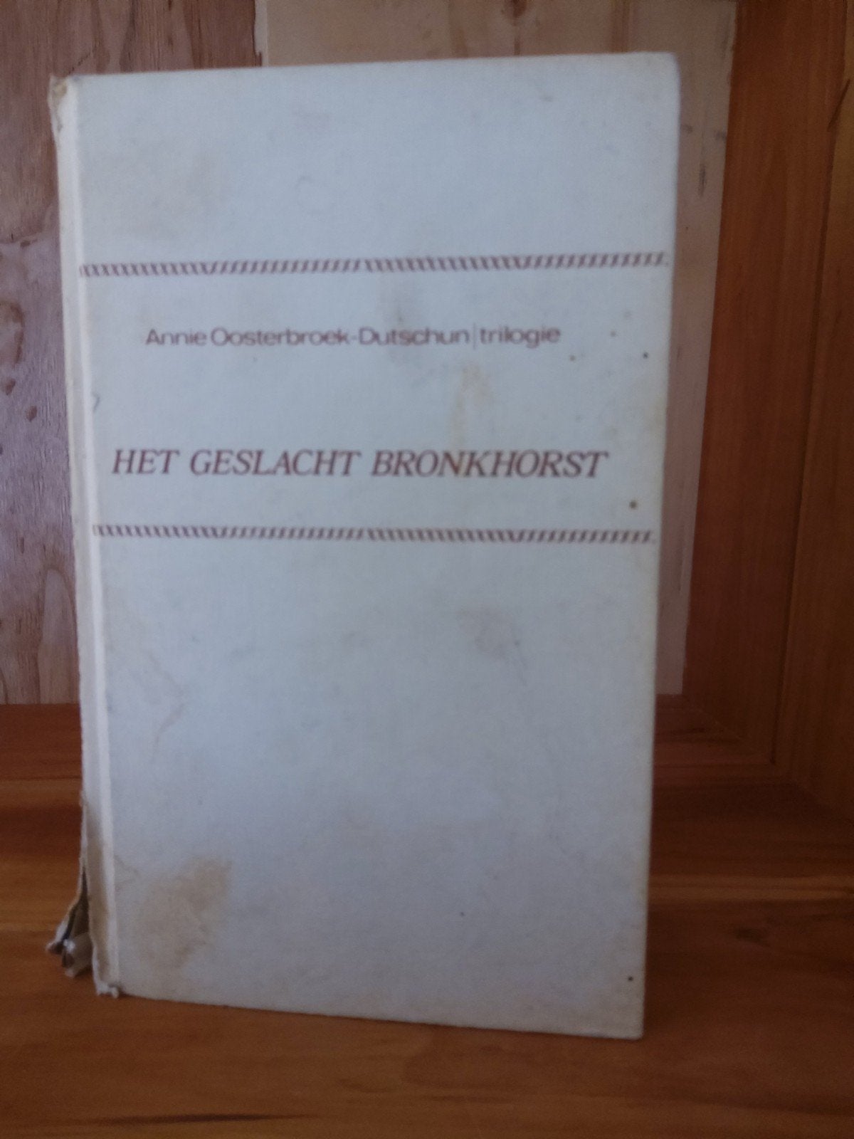 Het geslacht Bronkhorst - Annie Oosterbroek-Dutschun, Ophalen of Verzenden, Gelezen, Annie Oosterbroek-Dutschun, Nederland
