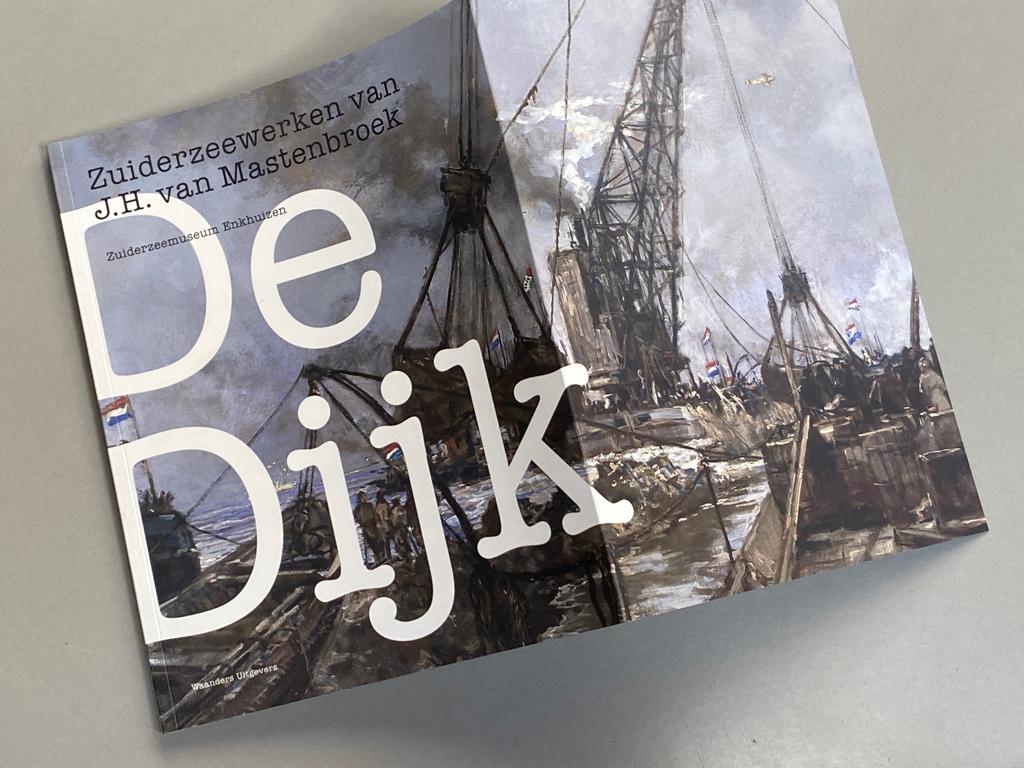 Zuiderzeewerken van J.H. van Mastenbroek De Dijk (2007), Boeken, Ophalen of Verzenden, Zo goed als nieuw
