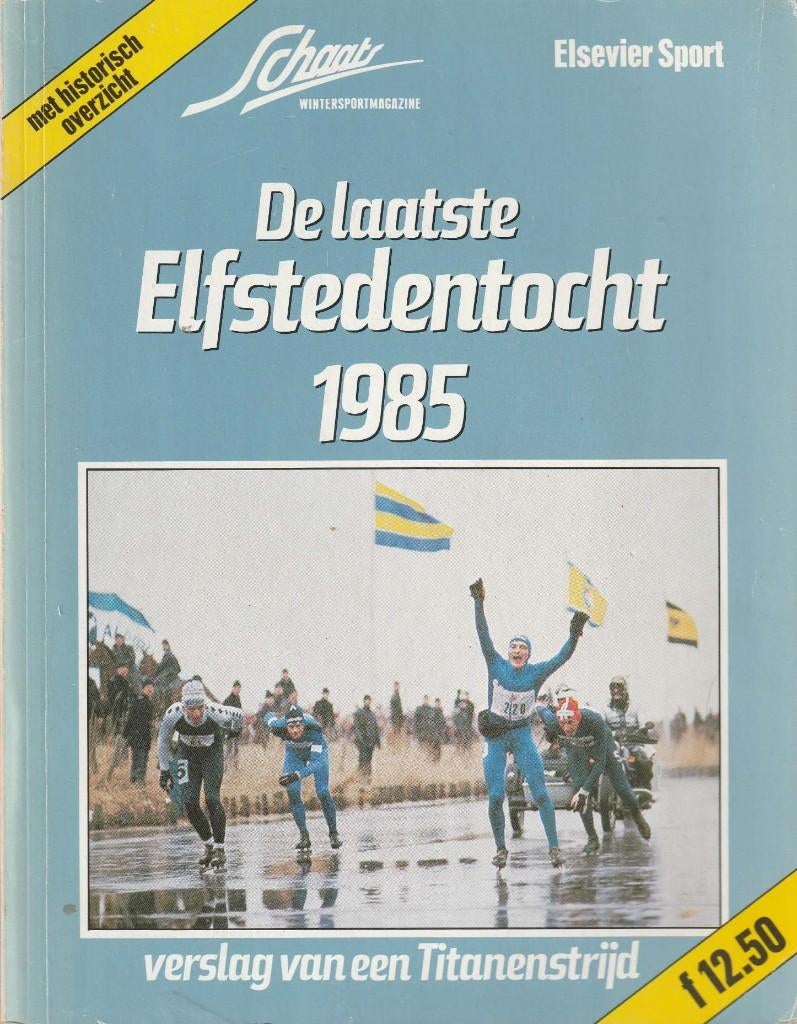 DE LAATSTE ELFSTEDENTOCHT 1985, Boeken, Ophalen of Verzenden, Zo goed als nieuw, Wintersport