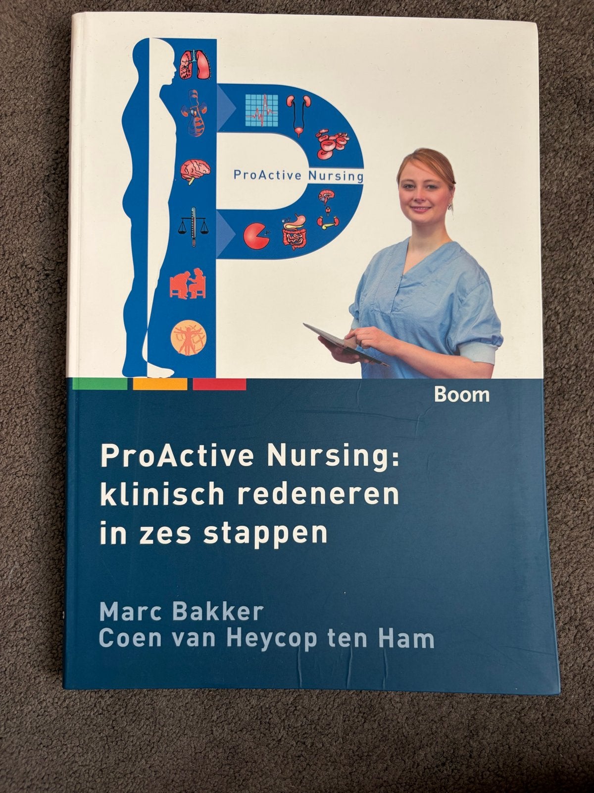 ProActive Nursing: klinisch redeneren in zes stappen, Ophalen of Verzenden, Beta, Zo goed als nieuw, HBO