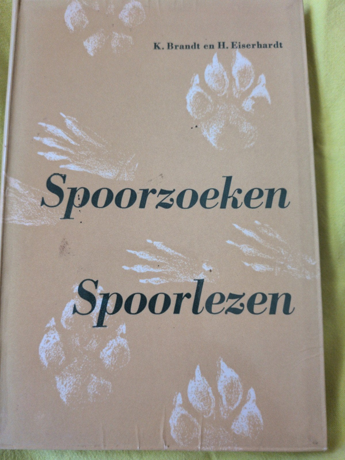 Spoorzoeken - Spoorlezen: Van spoor en prent, Ophalen of Verzenden, Gelezen, Natuur algemeen, K. Brandt en H. Eiserhardt