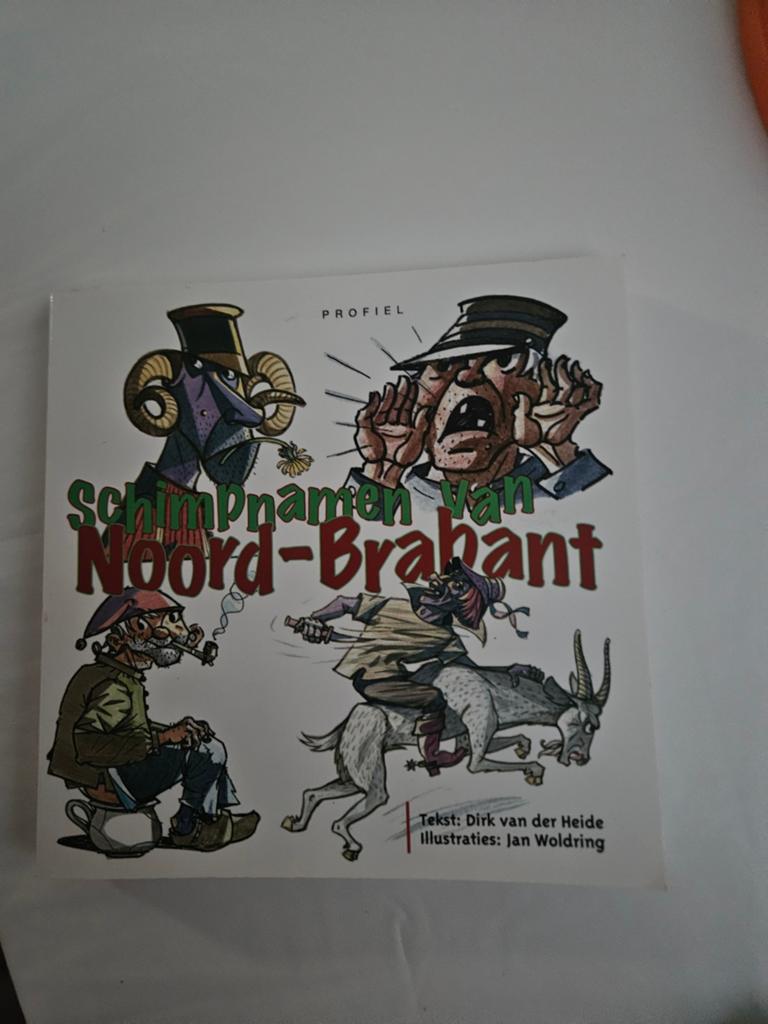 Schimpnamen van Noord-Brabant - Dirk van der Heide, Ophalen of Verzenden, Zo goed als nieuw, Dirk van der Heide, Nederland