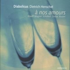 CD Diabolicus olv Dietrich Henschel Strauss/Wagner/Schubert/, Ophalen of Verzenden, Romantiek, Zo goed als nieuw, Overige typen