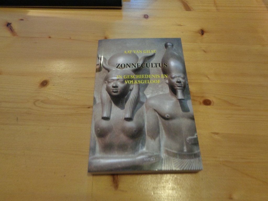Aat van Gilst - Zonnecultus in geschiedenis en volksgeloof, Ophalen, Achtergrond en Informatie, Spiritualiteit algemeen, Aat van Gilst
