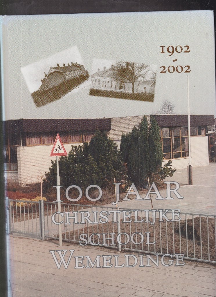 WEMELDINGE 100 jaar Christelijke School., Verzenden, Zo goed als nieuw