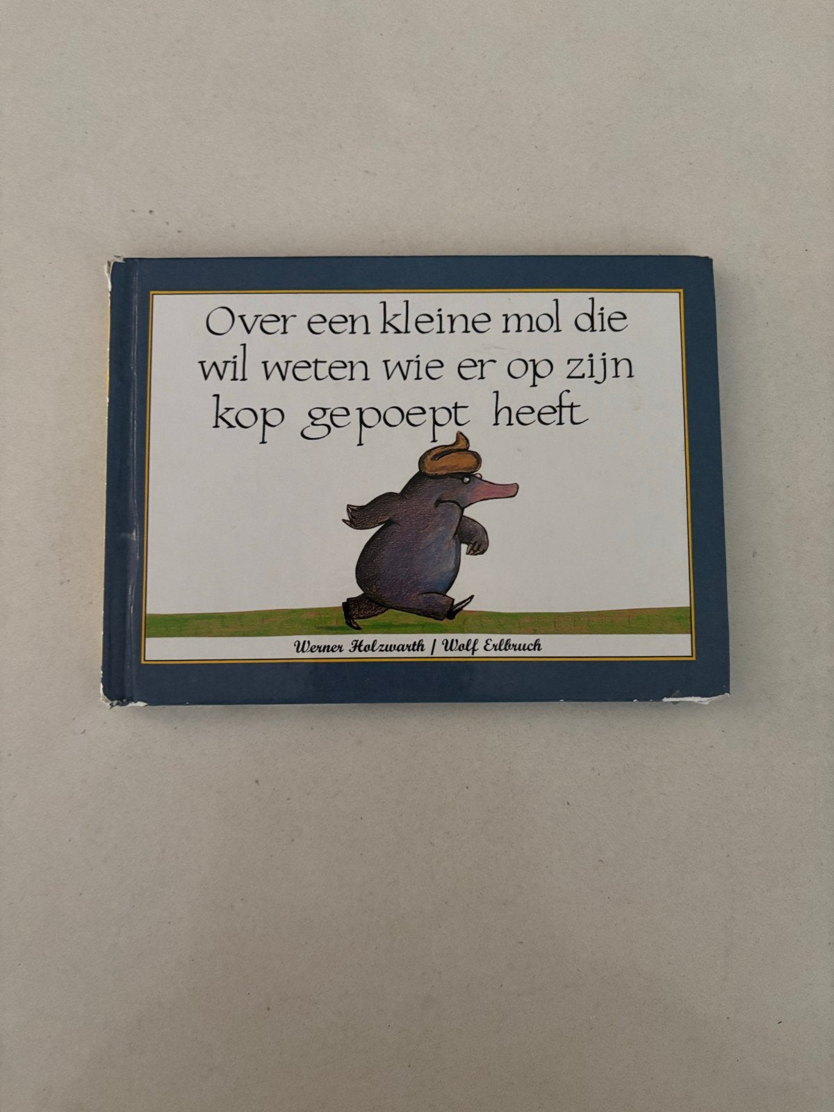 Over een kleine mol die wil weten wie er op zijn kop gepoept, Boeken, Ophalen of Verzenden, Gelezen, 2 tot 3 jaar
