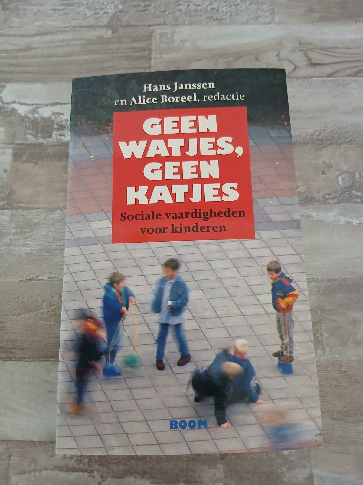 Geen Watjes, Geen Katjes: Sociale vaardigheden voor kinderen, Ophalen of Verzenden, Gelezen, Hans Janssen en Alice Boreel, Non-fictie