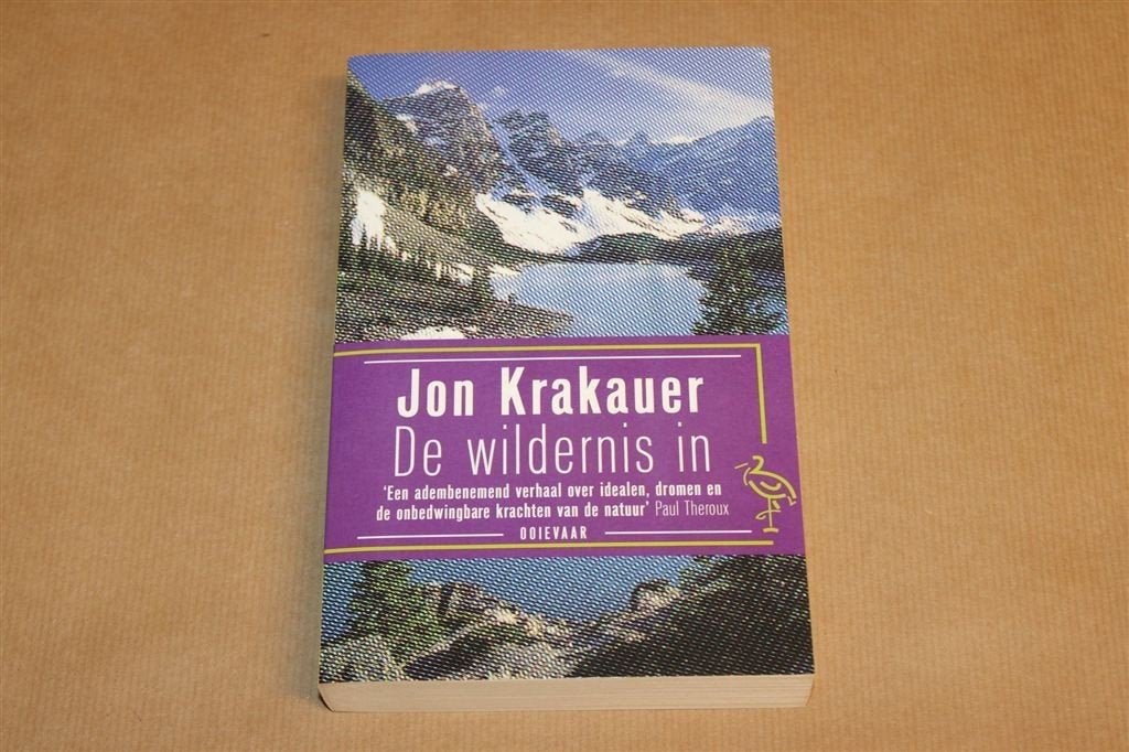 De Wildernis In — Krakauer, Alaska Avontuur & Tragedie, Boeken, Ophalen of Verzenden, Zo goed als nieuw