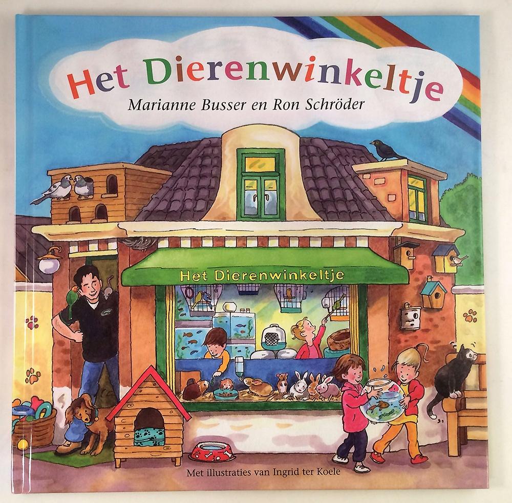Het Dierenwinkeltje - M Busser - I ter Koele - Winkeltjes, Marianne Busser en Ron Schröder, Fictie algemeen, Jongen of Meisje