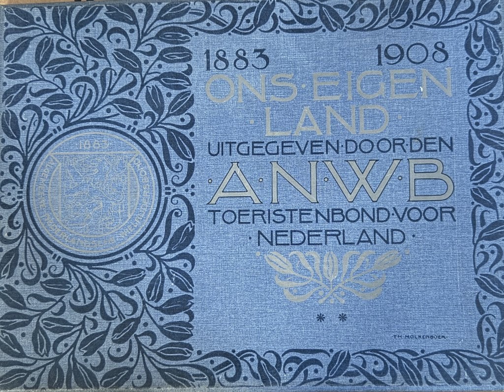 1883-1908 Ons eigen land ANWB toeristenbond voor Nederland, Ophalen of Verzenden, Gelezen, Europa