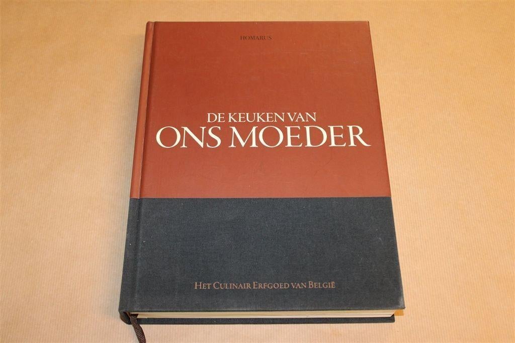 De Keuken Van Ons Moeder — Het Culinaire Erfgoed Van België, Boeken, Ophalen of Verzenden, Zo goed als nieuw, Nederland en België