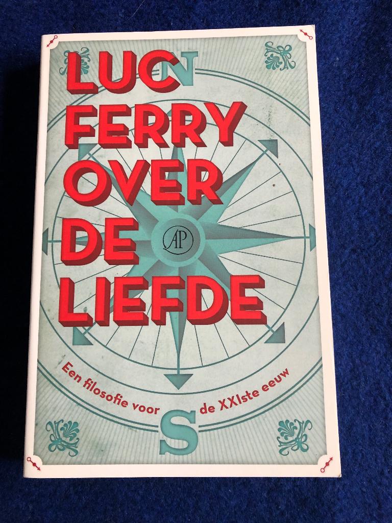 Luc Ferry - Over de liefde, Ophalen of Verzenden, Zo goed als nieuw