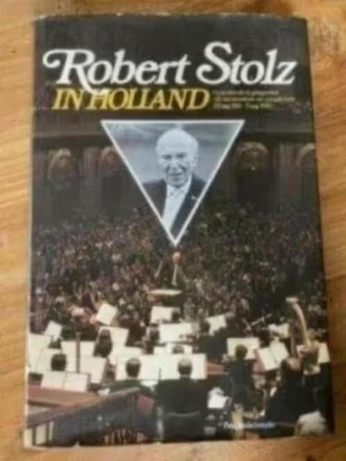 Robert Stolz in Holland.Fred Bredschneyder, Ophalen of Verzenden, Gelezen, Artiest