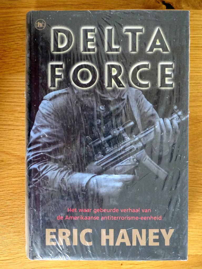Delta Force, Gelezen, Ophalen of Verzenden, Eric Haney, 1945 tot heden