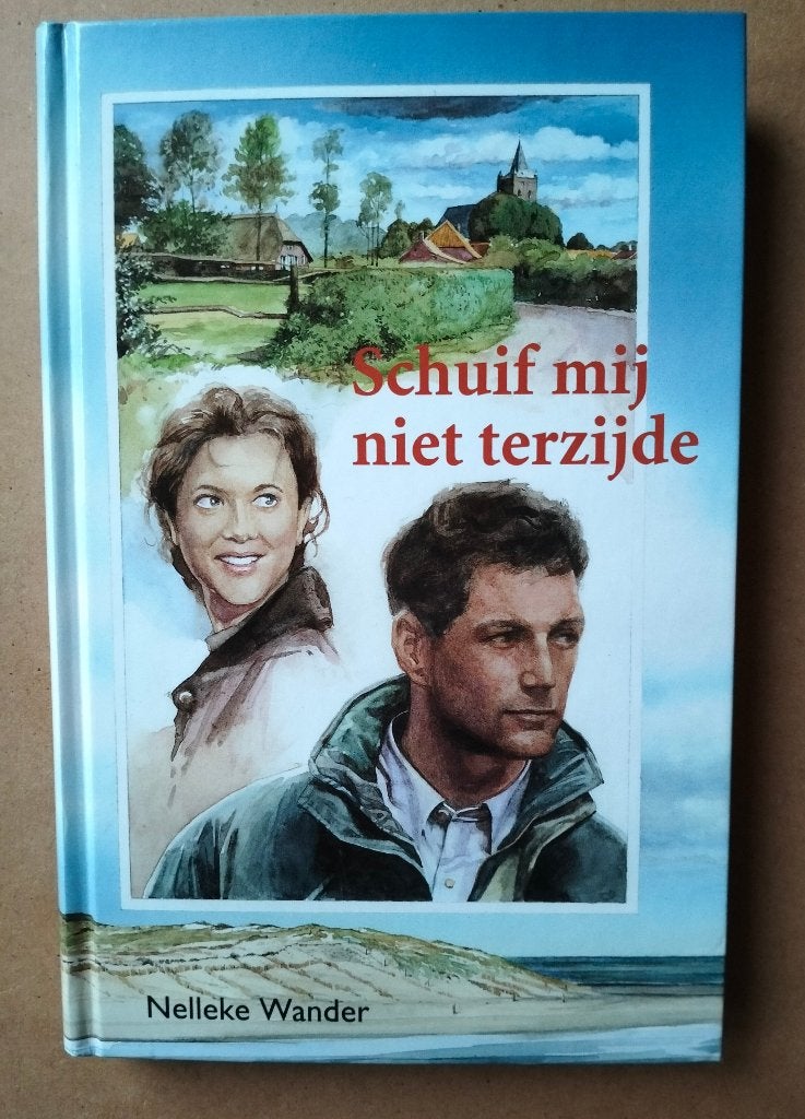 Roman Nelleke Wander. Schuif mij niet terzijde., Boeken, Ophalen of Verzenden, Zo goed als nieuw, Nelleke Wander
