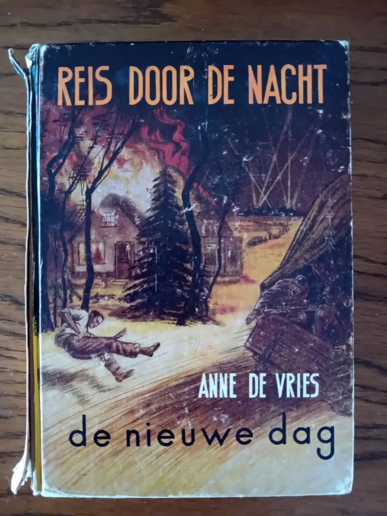 Reis door de Nacht - Anne de Vries (De Nieuwe Dag), Boeken, Ophalen of Verzenden, Algemeen, Anne de Vries, Tweede Wereldoorlog