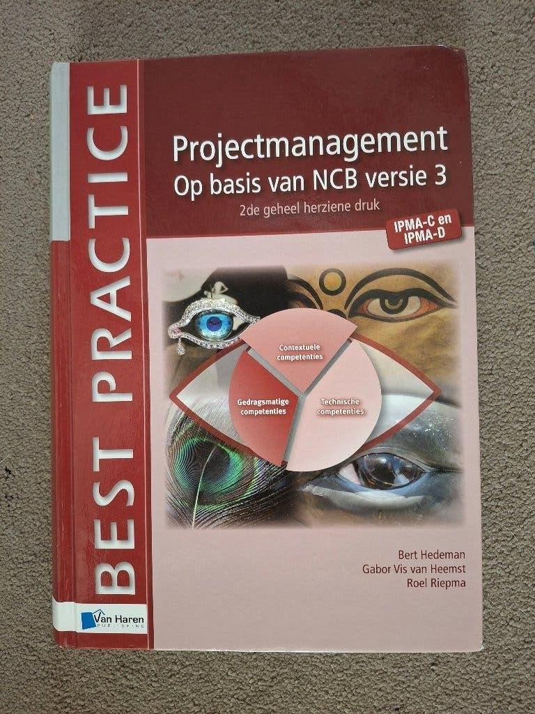 Projectmanagement op basis van NCB versie 3 - Best Practice, Gelezen, Gamma, Bert Hedeman, Gabor Vis van Heemst, Roel Riepma, HBO