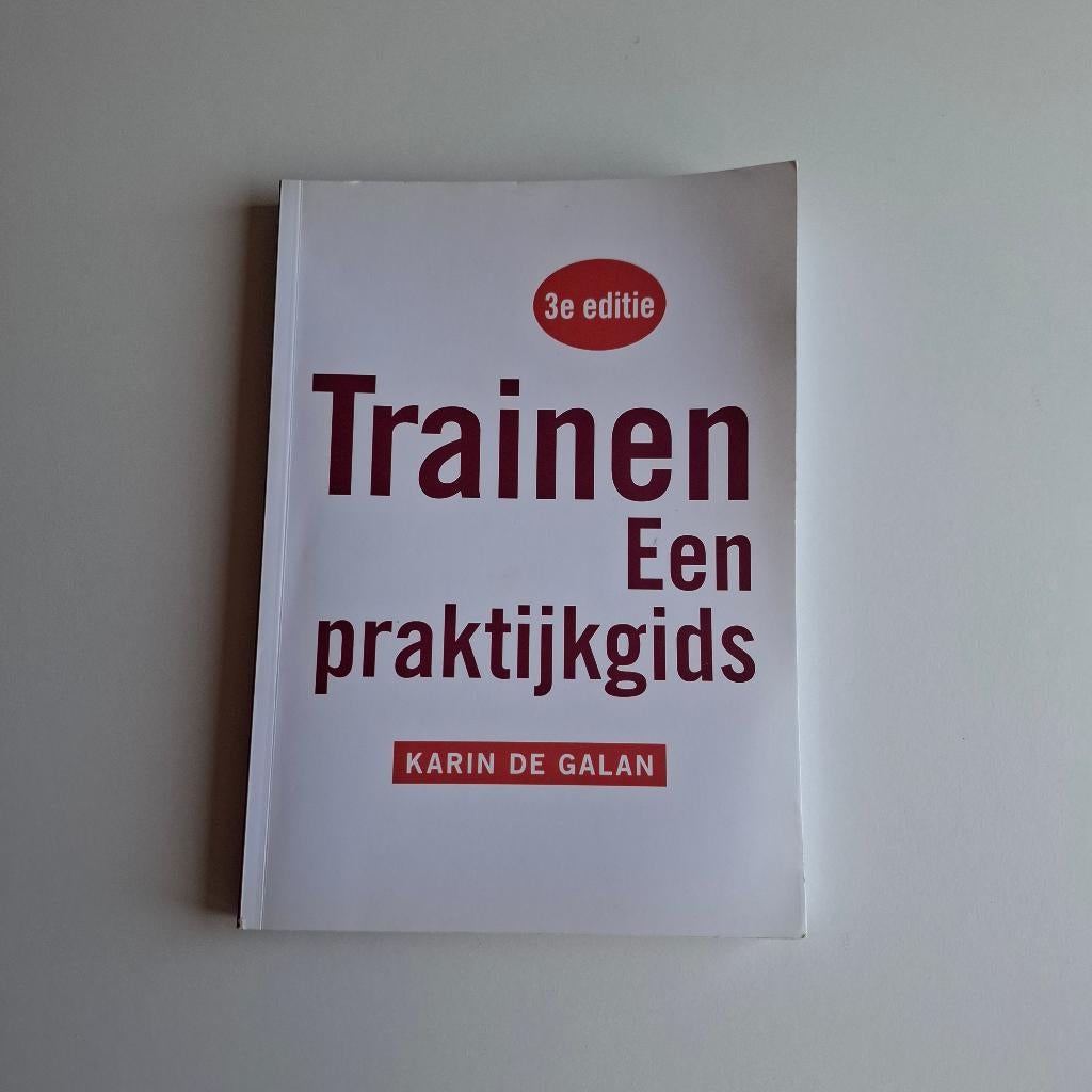 Karin de Galan - Trainen: een praktijkgids 3e Editie, Boeken, Verzenden, Zo goed als nieuw, Karin de Galan