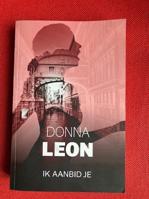 Ik aanbid je - donna leon, Ophalen of Verzenden, Gelezen, Donna Leon